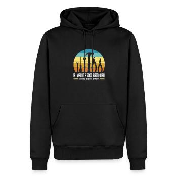 I would be dead electrician tool master now - Men’s Premium Organic Hoodie - black - Front - Nico (187cm)