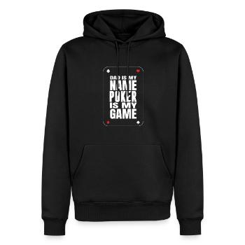Papa Ist Mein Name Poker Ist Mein Spiel Zitat - Männer Premium Bio Hoodie - Schwarz - Vorne - Nico (187cm)