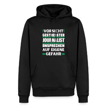 Don't talk to stressed journalists! - Men’s Premium Organic Hoodie - black - Front - Nico (187cm)