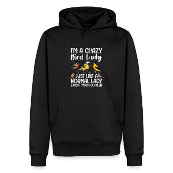 Ich bin eine verrückte Vogeldame, genau wie eine normale Dame - Männer Premium Bio Hoodie - Schwarz - Vorne - Nico (187cm)