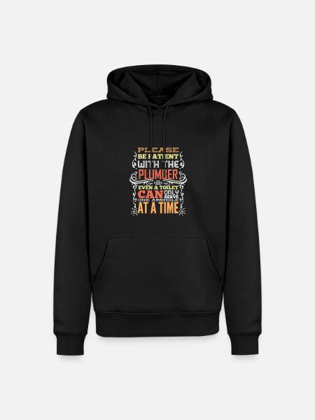 Plumber Saying Funny Gift - Men’s Premium Organic Hoodie - black
