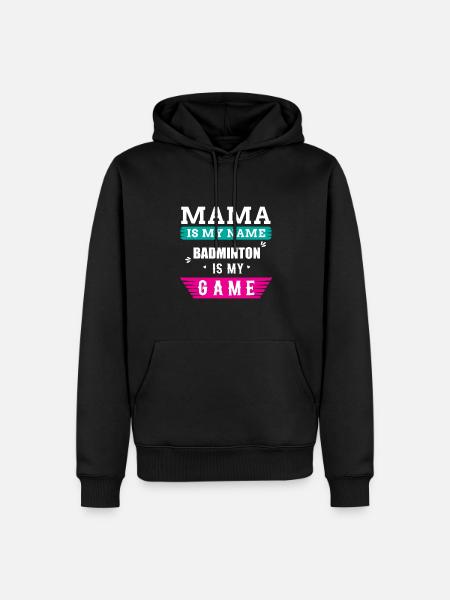 Badminton Mama Saying - Men’s Premium Organic Hoodie - black