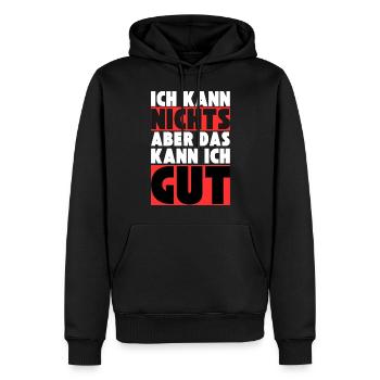 Ich kann NICHTS aber das kann ich GUT - Männer Premium Bio Hoodie - Schwarz - Vorne - Nico (187cm)