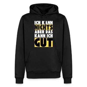 Ich kann NICHTS aber das kann ich GUT - Männer Premium Bio Hoodie - Schwarz - Vorne - Nico (187cm)