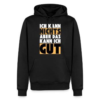 Ich kann NICHTS aber das kann ich GUT - Männer Premium Bio Hoodie - Schwarz - Vorne - Nico (187cm)