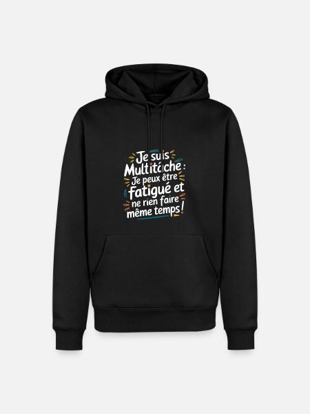 Je suis Multitâche ! - Sweat à capuche Premium bio Homme - noir