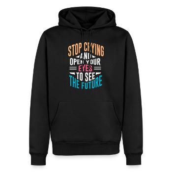 Stop Crying - Männer Premium Bio Hoodie - Schwarz - Vorne - Nico (187cm)