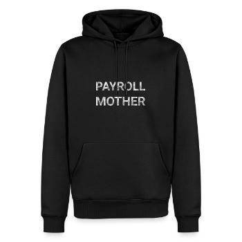 Payroll Mother - Men’s Premium Organic Hoodie - black - Front - Nico (187cm)