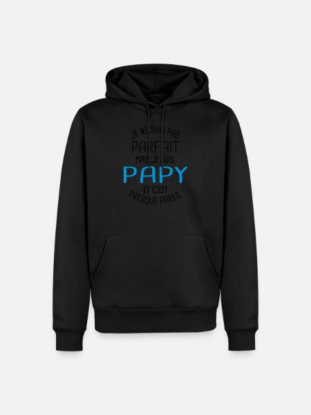 Pas parfait mais papy - Sweat à capuche Premium bio Homme -