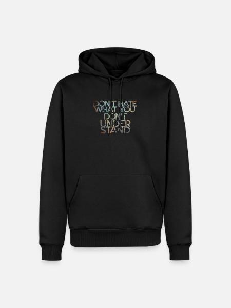 Dont Hate What you Dont understand saying english - Men’s Premium Organic Hoodie - black