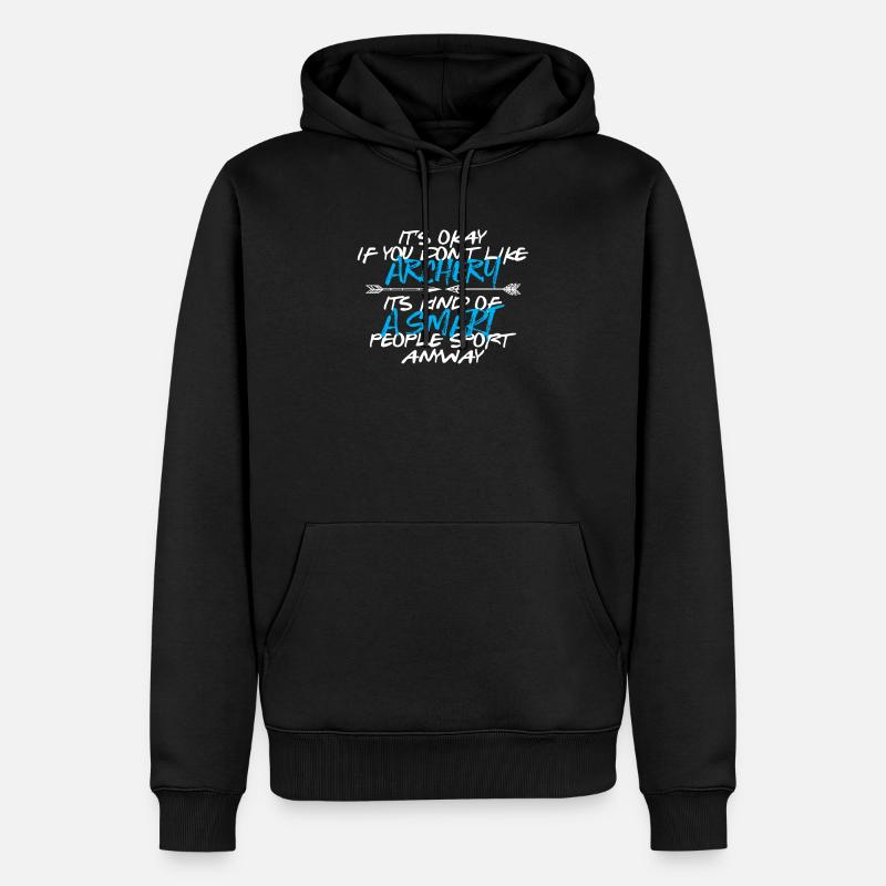 Bogenschießen Spruch englisch - Männer Premium Bio Hoodie - Schwarz