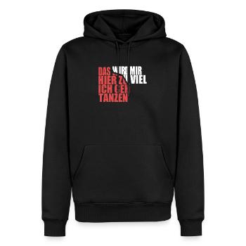 Das wird mir hier zu viel, ich geh tanzen - Männer Premium Bio Hoodie - Schwarz - Vorne - Nico (187cm)