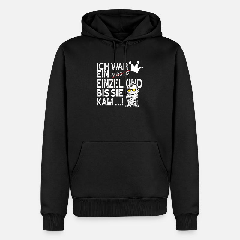 Einzelkind war gestern – Schwester kam! - Männer Premium Bio Hoodie - Schwarz
