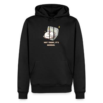 Not today, it's Monday design for Monday grouches - Men’s Premium Organic Hoodie - black - Front - Nico (187cm)