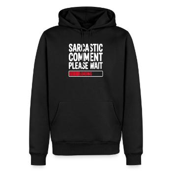 Commentaire sarcastique : Veuillez patienter, déclaration humoristique - Sweat à capuche Premium bio Homme - noir - Devant - Nico (187cm)