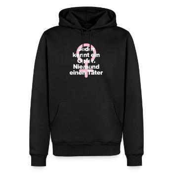 JEDER KENNT OPFER, NIEMAND TÄTER! ♀ FEMALE POWER - Männer Premium Bio Hoodie - Schwarz - Vorne - Nico (187cm)