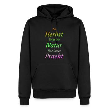Herbst Herbstlich Natur Umwelt - Männer Premium Bio Hoodie - Schwarz - Vorne - Nico (187cm)