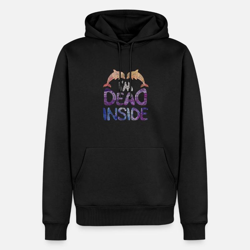 Dead Inside Delfine - Spruch - Männer Premium Bio Hoodie - Schwarz