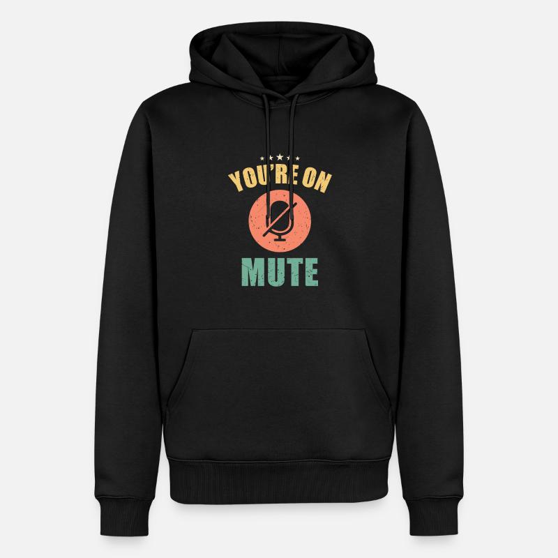 Du bist stumm geschaltet - Männer Premium Bio Hoodie - Schwarz