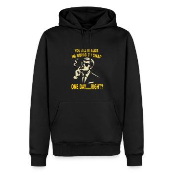 Ihr merkt alle, dass ich ausrasten werde - Männer Premium Bio Hoodie - Schwarz - Vorne - Nico (187cm)