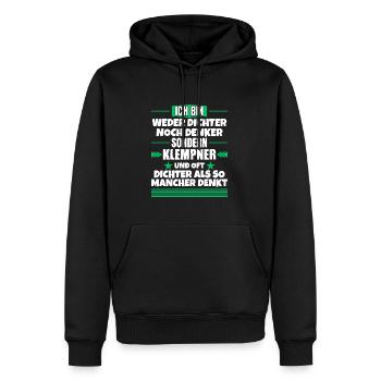 Weder Dichter noch Denker, sondern Klempner - Männer Premium Bio Hoodie - Schwarz - Vorne - Nico (187cm)