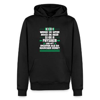 Neither poet nor thinker, but physicist - Men’s Premium Organic Hoodie - black - Front - Nico (187cm)