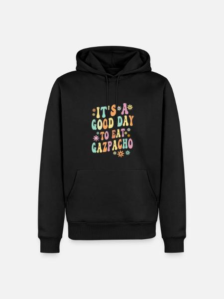 Funny Gazpacho Saying - Men’s Premium Organic Hoodie - black