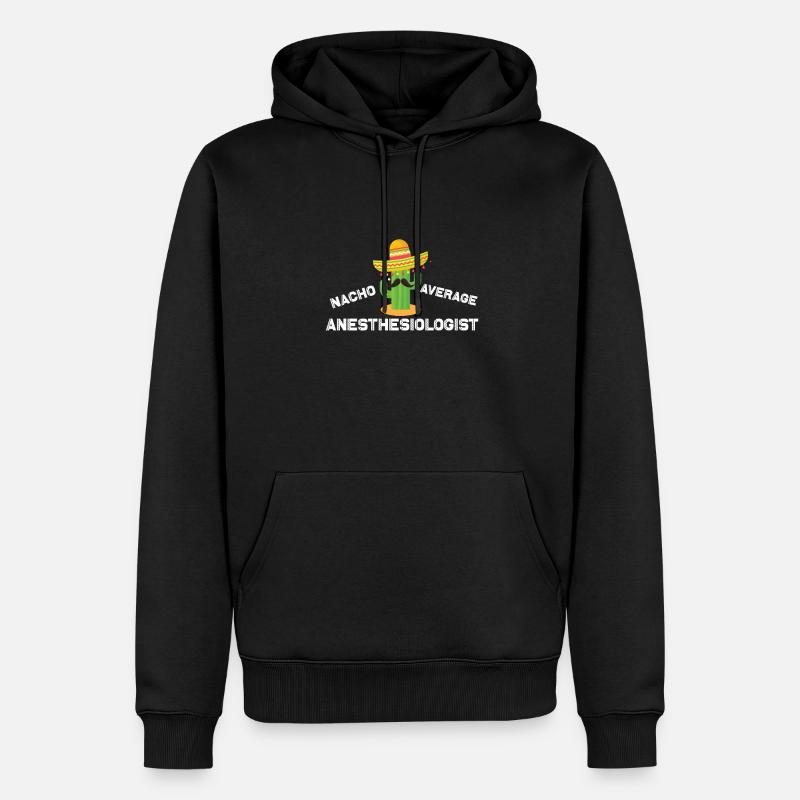 Nacho Average Anästhesist - Männer Premium Bio Hoodie - Schwarz