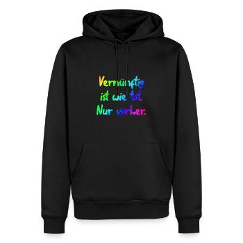 Vernünftig ist wie tot. Nur vorher. - Männer Premium Bio Hoodie - Schwarz - Vorne - Nico (187cm)