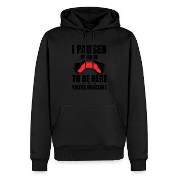 I Paused My Game To Be Here You're Welcome Video G - Männer Premium Bio Hoodie - Schwarz - Vorne - Nico (187cm)