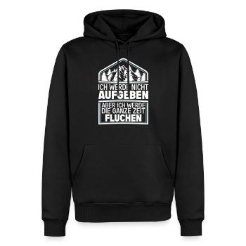 Ich werde nicht Aufgeben aber.. Fluchen Wandern - Männer Premium Bio Hoodie - Schwarz - Vorne - Nico (187cm)