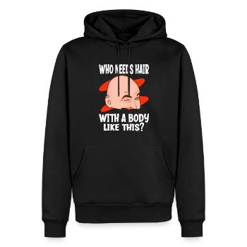 Who Needs Hair With A Body Like This Sexy Glatze - Männer Premium Bio Hoodie - Schwarz - Vorne - Nico (187cm)
