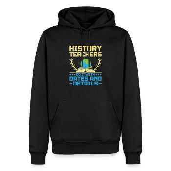 Geschichtslehrer Lustige Geschichtslehrer Sprüche - Männer Premium Bio Hoodie - Schwarz - Vorne - Nico (187cm)