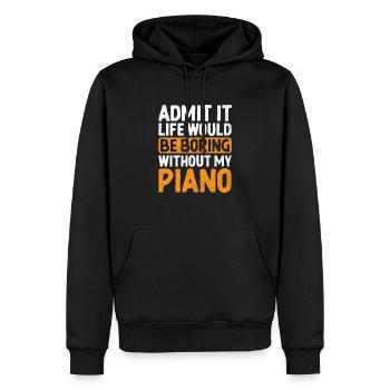 Gebt es zu, das Leben wäre langweilig ohne mein Klavier Pia - Männer Premium Bio Hoodie - Schwarz - Vorne - Nico (187cm)