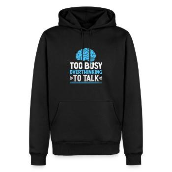Zu beschäftigt damit, zu viel nachzudenken, um Sprüche zu reden - Männer Premium Bio Hoodie - Schwarz - Vorne - Nico (187cm)