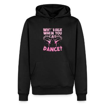 Warum gehen, wenn man für tanzende Tänzer tanzen kann - Männer Premium Bio Hoodie - Schwarz - Vorne - Nico (187cm)