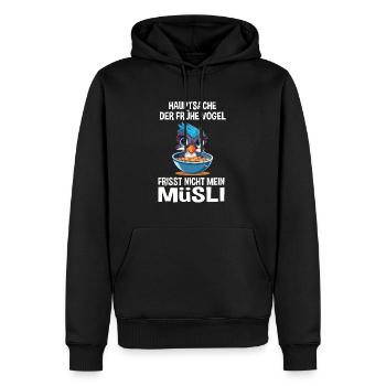 Müsli Langschläfer Morgenmuffel Vogel Spruch Witz - Männer Premium Bio Hoodie - Schwarz - Vorne - Nico (187cm)
