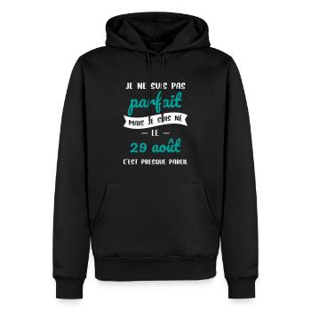 Anniversaire - Pas parfait mais né le 29 Août - Sweat à capuche Premium bio Homme - noir - Devant - Nico (187cm)