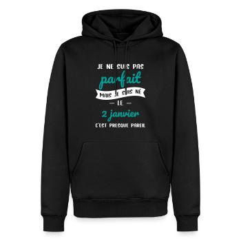 Anniversaire - Pas parfait mais né le 2 Janvier - Sweat à capuche Premium bio Homme - noir - Devant - Nico (187cm)