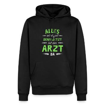 Alles wird gut denn jetzt ist der Arzt da - Männer Premium Bio Hoodie - Schwarz - Vorne - Nico (187cm)