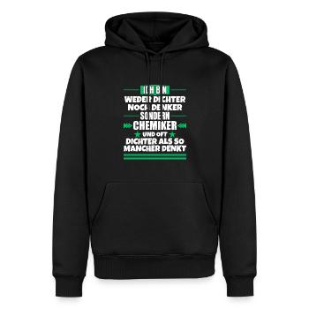 Weder Dichter noch Denker, sondern Chemiker - Männer Premium Bio Hoodie - Schwarz - Vorne - Nico (187cm)