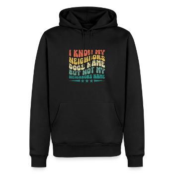 Ich kenne die Hundenamen meiner Nachbarn, aber nicht die meiner Nachbarn - Männer Premium Bio Hoodie - Schwarz - Vorne - Nico (187cm)