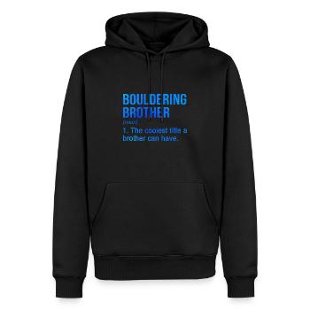 Bouldering Brother Noun Definition Boulder Rock Cl - Männer Premium Bio Hoodie - Schwarz - Vorne - Nico (187cm)