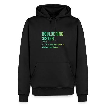 Bouldering Sister Noun Definition Boulder Rock Cli - Männer Premium Bio Hoodie - Schwarz - Vorne - Nico (187cm)