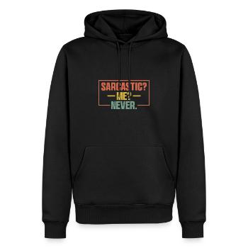 Sarkastisch Ich Niemals Sarkasmus Sarkastisch - Männer Premium Bio Hoodie - Schwarz - Vorne - Nico (187cm)