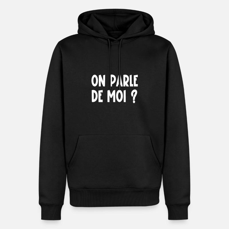 on parle de moi ? - Sweat à capuche Premium bio Homme - noir