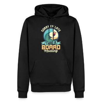 Sorry I'm Late I Had A Board Meeting Stand Up Padd - Men’s Premium Organic Hoodie - black - Front - Nico (187cm)