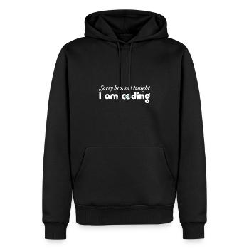 Sorry Bro Not Tonight I'm Coding Programmer Develo - Männer Premium Bio Hoodie - Schwarz - Vorne - Nico (187cm)