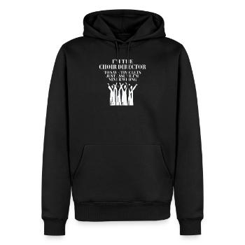 Choir Director Im The Choir Director - Sweat à capuche Premium bio Homme - noir - Devant - Nico (187cm)