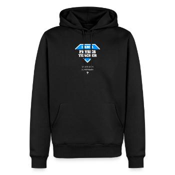 Ich bin Physiklehrer. Lustiges Geschenk - Männer Premium Bio Hoodie - Schwarz - Vorne - Nico (187cm)